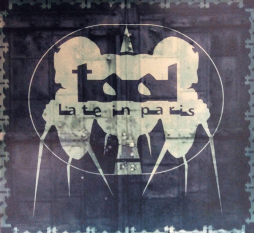 Tool : Late in Paris